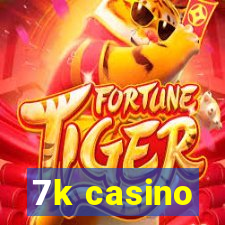 7k casino